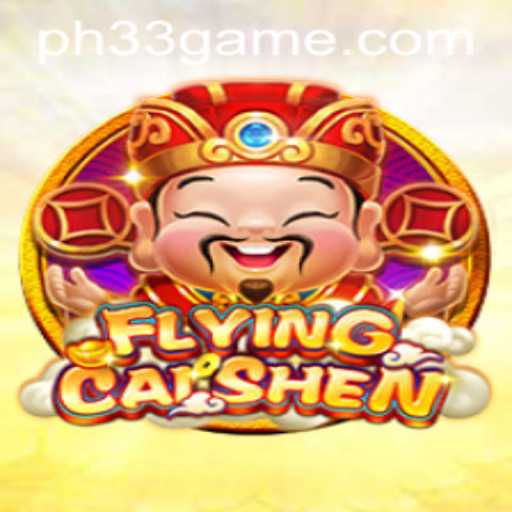 FlyingCaiShen: Dive into the Mythical Adventure with Ph33